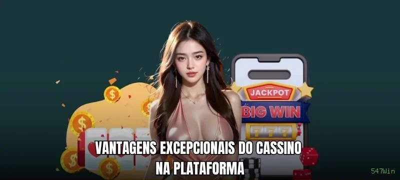 Plataforma 547Win - cassino e apostas